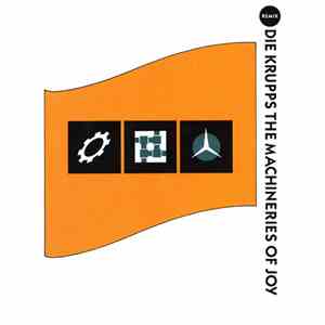 Die Krupps - The Machineries Of Joy (Remix) album