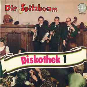 Die Spitzbuam - Diskothek 1 album