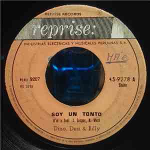 Dino, Desi & Billy - Soy Un Tonto = I'm A Fool album