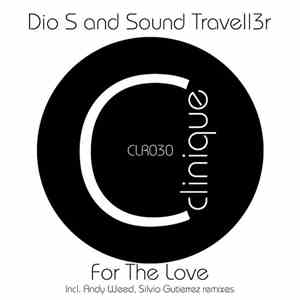 Dio S And Sound Travell3r - For The Love album