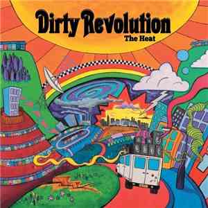 Dirty Revolution - The Heat album