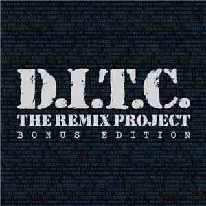 D.I.T.C. - D.I.T.C. The Remix Project: Bonus Edition album