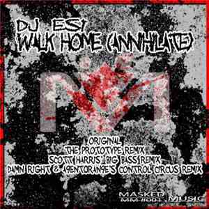 DJ Esi - Walk Home (Annihilate) album