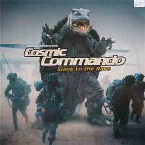 DJ Gollum + DJ Yanny Present: Cosmic Commando - Slave To The Rave album
