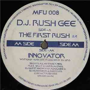 D.J. Rush Gee - The First Rush / Innovator album