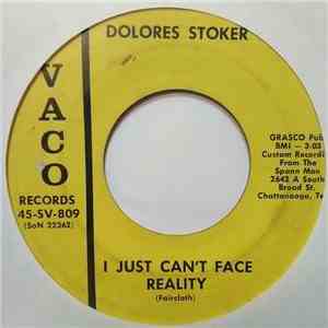 Dolores Stoker - I Know How Lonesome, Old Lonesome Can Be / I Just Can't Face Reality album