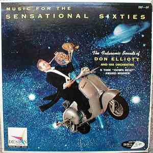Don Elliott And His Orchestra - Music For The Sensational Sixties album
