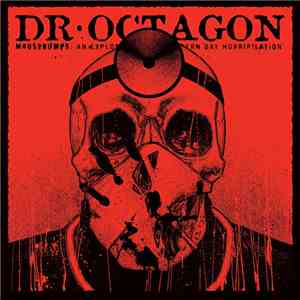 Dr. Octagon - Moosebumps: An Exploration Into Modern Day Horripilation album