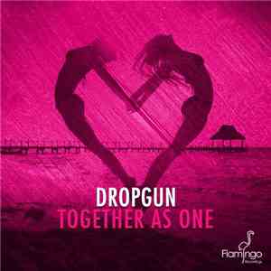 Dropgun  - Together As One album