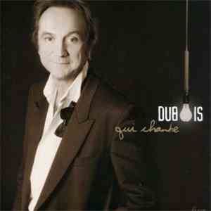 Dubois - Qui Chante album