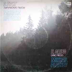 Э. Григ = E. Grieg, Михаил Плетнев = Mikhail Pletnev - Лирические Пьесы = Lyric Pieces album
