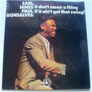 Earl Hines & Paul Gonsalves - It Don't Mean A Thing If It Ain't Got That Swing! album