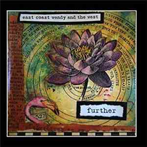 East Coast Wendy And The West - Further album