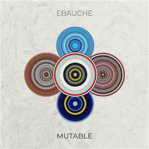 Ebauche - Mutable album