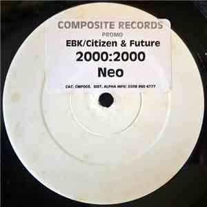 EBK / Citizen  & DJ Future - 2000:2000 / Neo album