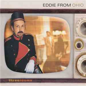 Eddie From Ohio - Three Rooms (Live) album
