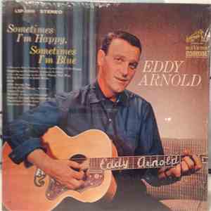 Eddy Arnold - Sometimes I'm Happy, Sometimes I'm Blue album