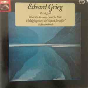 Edvard Grieg, Sir John Barbirolli, Hallé Orchestra - Peer Gynt - Noorse Dansen - Lyrische Suite - Huldigingsmars Uit "Sigurd Jorsalfar" album