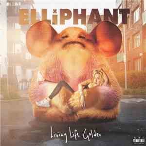 Elliphant - Living Life Golden album