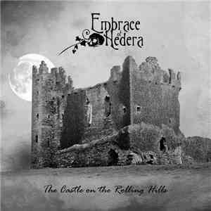 Embrace Of Hedera - The Castle On The Rolling Hills album