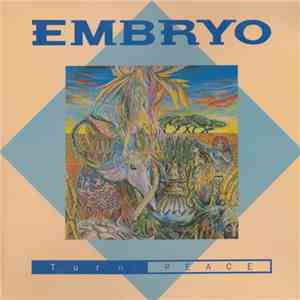 Embryo  - Turn Peace album