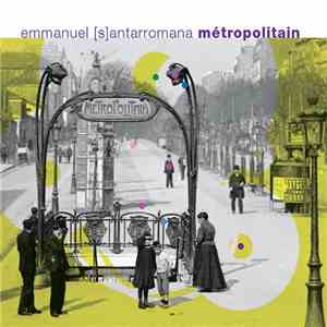 Emmanuel Santarromana - Métropolitain album