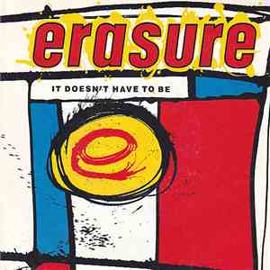 Erasure - It Doesn't Have To Be album