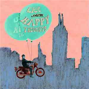 Eric & The Happy Thoughts - Never Gonna Do It album