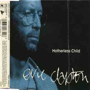 Eric Clapton - Motherless Child album