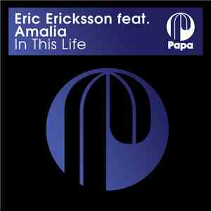 Eric Ericksson Feat. Amalia - In This Life album