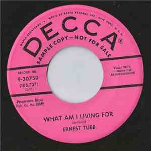 Ernest Tubb - What Am I Living For / Goodbye Sunshine Hello Blues album