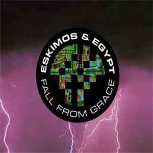 Eskimos & Egypt - Fall From Grace album