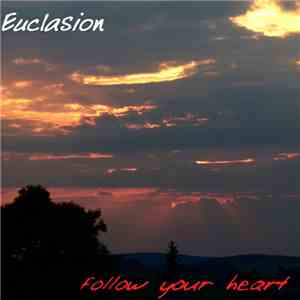 Euclasion - Follow Your Heart album
