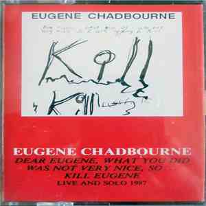 Eugene Chadbourne - Kill Eugene album