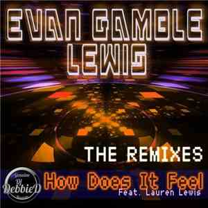 Evan Gamble Lewis Feat. Lauren Lewis  - How Does It Feel (The Remixes) album