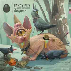Fancy Fux Feat. Katie Got Bandz - Stripper album