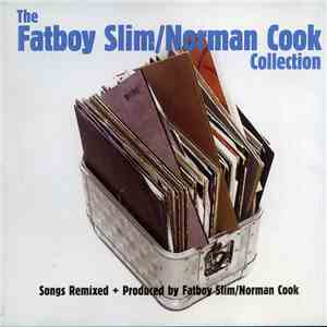 Fatboy Slim / Norman Cook - The Fatboy Slim / Norman Cook Collection album