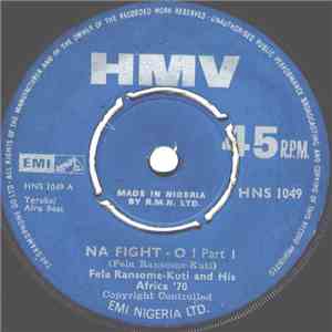Fela Ransome-Kuti And His Africa '70 - Na Fight - O ! Part I & II album