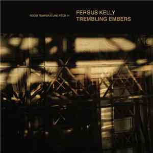Fergus Kelly - Trembling Embers album
