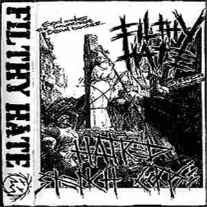 Filthy Hate - Hatred Stench Corpse album
