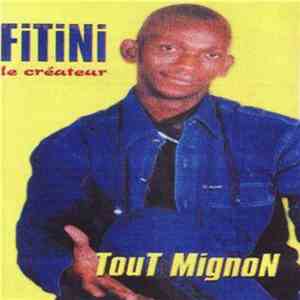 Fitini Le Créateur - Tout Mignon album