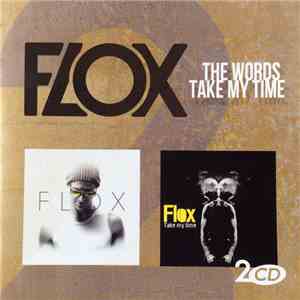 Flox - Take My Time & The Words album