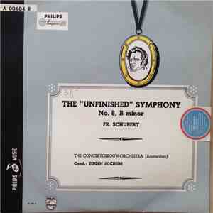 Fr. Schubert, Eugen Jochum, The Concertgebouw Orchestra - Symfoni Nr. 8 H-moll "Den Ofullendte" album