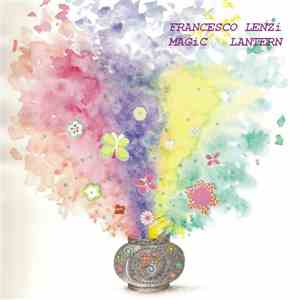 Francesco Lenzi - Magic Lantern album