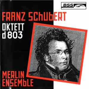 Franz Schubert, Merlin Ensemble - Oktett F-Dur D 803 album