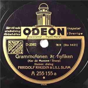 Fridolf Rhudin & Lill Slam / Fridolf Rhudin - Grammofonen Är Nyfiken / Att Falla Tillbaka På album
