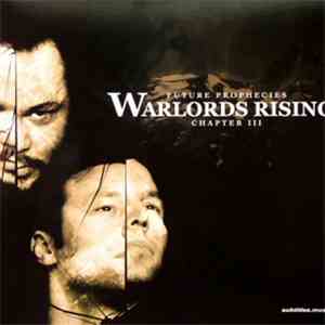 Future Prophecies - Warlords Rising - Chapter III album