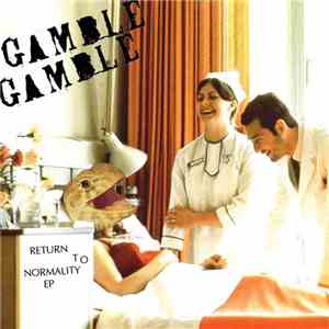 Gamble Gamble - A Return To Normality album