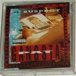 Gangsta Pat - #1 Suspect album