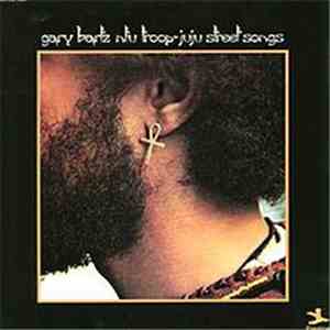 Gary Bartz NTU Troop - Juju Street Songs album